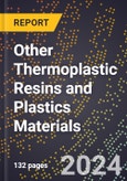 2023 Global Forecast for Other Thermoplastic Resins and Plastics Materials (2024-2029 Outlook)- Manufacturing & Markets Report- Product Image