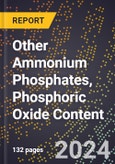 2024 Global Forecast for Other Ammonium Phosphates, Phosphoric Oxide Content (2025-2030 Outlook) - Manufacturing & Markets Report- Product Image