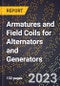 2023 Global Forecast for Armatures and Field Coils for Alternators and Generators (2024-2029 Outlook)- Manufacturing & Markets Report - Product Thumbnail Image