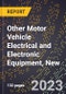 2023 Global Forecast for Other Motor Vehicle Electrical and Electronic Equipment (Excluding Engine Electrical Equipment), New (2024-2029 Outlook)- Manufacturing & Markets Report - Product Thumbnail Image