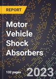 2023 Global Forecast for Motor Vehicle Shock Absorbers (2024-2029 Outlook)- Manufacturing & Markets Report- Product Image