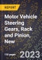 2023 Global Forecast for Motor Vehicle Steering Gears, Rack and Pinion, New (2024-2029 Outlook)- Manufacturing & Markets Report - Product Thumbnail Image