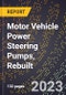 2023 Global Forecast for Motor Vehicle Power Steering Pumps, Rebuilt (2024-2029 Outlook)- Manufacturing & Markets Report - Product Thumbnail Image