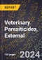 2024 Global Forecast for Veterinary Parasiticides, External (2025-2030 Outlook) - Manufacturing & Markets Report - Product Thumbnail Image
