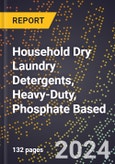 2024 Global Forecast for Household Dry Laundry Detergents, Heavy-Duty, Phosphate Based (2025-2030 Outlook) - Manufacturing & Markets Report- Product Image