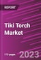 Tiki Torch Market Share, Size, Trends, Industry Analysis Report, By Product; By Placement; By Size; By Region; Segment Forecast, 2023-2032 - Product Thumbnail Image