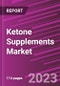 Ketone Supplements Market Share, Size, Trends, Industry Analysis Report, By Product Type; By Distribution Channel; By Region; Segment Forecast, 2023-2032 - Product Image