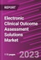 Electronic Clinical Outcome Assessment Solutions Market Share, Size, Trends, Industry Analysis Report, By Delivery Mode; By End-Use; By Region; Segment Forecast, 2023-2032 - Product Image