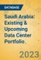 Saudi Arabia: Existing & Upcoming Data Center Portfolio - Product Thumbnail Image