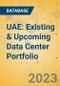 UAE: Existing & Upcoming Data Center Portfolio - Product Thumbnail Image