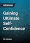 Gaining Ultimate Self-Confidence: Make your Voice Count and Regain your Confidence - Webinar - Product Thumbnail Image