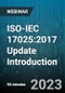 ISO-IEC 17025:2017 Update Introduction: Everything Old is New Again - Webinar (Recorded) - Product Thumbnail Image