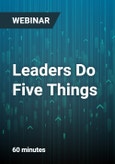 Leaders Do Five Things: Unlocking the Power of Leadership - Webinar- Product Image
