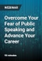Overcome Your Fear of Public Speaking and Advance Your Career - Webinar - Product Thumbnail Image