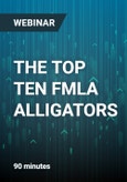 THE TOP TEN FMLA ALLIGATORS: Tips and Traps to Avoid Liability - Webinar- Product Image