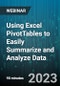 Using Excel PivotTables to Easily Summarize and Analyze Data - Webinar (Recorded) - Product Image