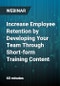 Increase Employee Retention by Developing Your Team Through Short-form Training Content - Webinar - Product Thumbnail Image