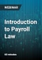 Introduction to Payroll Law - Webinar - Product Thumbnail Image
