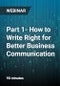 Part 1- How to Write Right for Better Business Communication - Webinar - Product Thumbnail Image