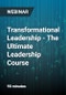 Transformational Leadership - The Ultimate Leadership Course - Webinar - Product Thumbnail Image