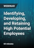 Identifying, Developing, and Retaining High Potential Employees - Webinar- Product Image