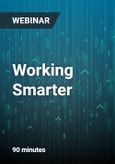 Working Smarter: Managing Your Time and Priorities More Effectively - Webinar- Product Image