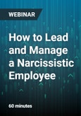 How to Lead and Manage a Narcissistic Employee - Webinar- Product Image