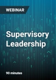 Supervisory Leadership: Essential Skills for New Managers and Supervisors - Webinar- Product Image