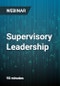 Supervisory Leadership: Essential Skills for New Managers and Supervisors - Webinar - Product Thumbnail Image