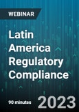 Latin America Regulatory Compliance: Current Challenges in Argentina, Brazil, and Mexico - Webinar (Recorded)- Product Image