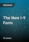 The New I-9 Form: Compliance Tips to Complete, Retain, and Purge the USCIS Form I-9 - Webinar - Product Thumbnail Image