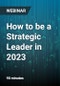 How to be a Strategic Leader in 2023 - Webinar - Product Thumbnail Image