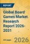 Global Board Games Market Research Report 2026-2031 - Product Thumbnail Image