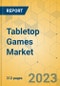 Tabletop Games Market - Global Outlook & Forecast 2023-2028 - Product Thumbnail Image