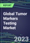 2024 Global Tumor Markers Testing Market - High-Growth Opportunities for Cancer Diagnostic Tests and Analyzers - US, Europe, Japan - Supplier Shares and Strategies, 2023-2028 Volume and Sales Segment Forecasts - Product Image
