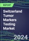2024 Switzerland Tumor Markers Testing Market - High-Growth Opportunities for Cancer Diagnostic Tests and Analyzers - Supplier Shares and Strategies, 2023-2028 Volume and Sales Segment Forecasts - Product Image