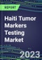 2024 Haiti Tumor Markers Testing Market - High-Growth Opportunities for Cancer Diagnostic Tests and Analyzers - Supplier Shares and Strategies, 2023-2028 Volume and Sales Segment Forecasts - Product Thumbnail Image
