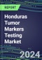 2024 Honduras Tumor Markers Testing Market - High-Growth Opportunities for Cancer Diagnostic Tests and Analyzers - Supplier Shares and Strategies, 2023-2028 Volume and Sales Segment Forecasts - Product Thumbnail Image