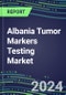 2024 Albania Tumor Markers Testing Market - High-Growth Opportunities for Cancer Diagnostic Tests and Analyzers - Supplier Shares and Strategies, 2023-2028 Volume and Sales Segment Forecasts - Product Thumbnail Image