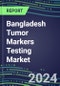 2024 Bangladesh Tumor Markers Testing Market - High-Growth Opportunities for Cancer Diagnostic Tests and Analyzers - Supplier Shares and Strategies, 2023-2028 Volume and Sales Segment Forecasts - Product Thumbnail Image