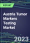 2023-2027 Austria Tumor Markers Testing Market - High-Growth Opportunities for Cancer Diagnostic Tests and Analyzers - Product Image