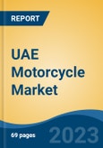 UAE Motorcycle Market, By Propulsion (ICE, Electric), By Type (Standard, Cruiser, Sport), By Region, Competition Forecast & Opportunities, 2018- 2028F- Product Image