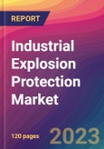Industrial Explosion Protection Market Size, Market Share, Application Analysis, Regional Outlook, Growth Trends, Key Players, Competitive Strategies and Forecasts, 2023 to 2031- Product Image