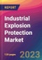 Industrial Explosion Protection Market Size, Market Share, Application Analysis, Regional Outlook, Growth Trends, Key Players, Competitive Strategies and Forecasts, 2023 to 2031 - Product Image