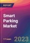Smart Parking Market Size, Market Share, Application Analysis, Regional Outlook, Growth Trends, Key Players, Competitive Strategies and Forecasts, 2023 to 2031 - Product Thumbnail Image