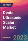 Dental Ultrasonic Scaler Market Size, Market Share, Application Analysis, Regional Outlook, Growth Trends, Key Players, Competitive Strategies and Forecasts, 2023 to 2031- Product Image