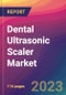 Dental Ultrasonic Scaler Market Size, Market Share, Application Analysis, Regional Outlook, Growth Trends, Key Players, Competitive Strategies and Forecasts, 2023 to 2031 - Product Image