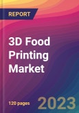 3D Food Printing Market Size, Market Share, Application Analysis, Regional Outlook, Growth Trends, Key Players, Competitive Strategies and Forecasts, 2023 to 2031- Product Image