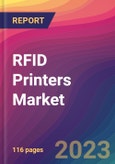 RFID Printers Market Size, Market Share, Application Analysis, Regional Outlook, Growth Trends, Key Players, Competitive Strategies and Forecasts, 2023 to 2031- Product Image