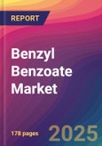 Benzyl Benzoate Market Size, Market Share, Application Analysis, Regional Outlook, Growth Trends, Key Players, Competitive Strategies and Forecasts, 2023 to 2031- Product Image